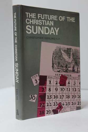 Stock image for The Future of the Christian Sunday for sale by Better World Books