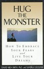 Imagen de archivo de Hug the Monster: How to Embrace Your Fears and Live Your Dreams a la venta por Orion Tech