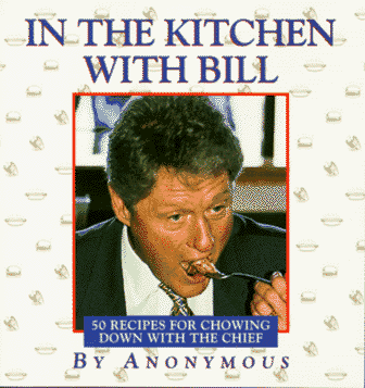 Stock image for In the Kitchen with Bill: 50 Receipes for Chowing Down with the Chief for sale by ThriftBooks-Dallas