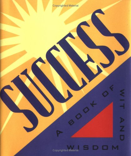Stock image for Success: A Book of Wit and Wisdom for sale by Wonder Book
