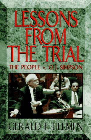 Stock image for Lessons from the Trial: The People V. O.J. Simpson for sale by Your Online Bookstore