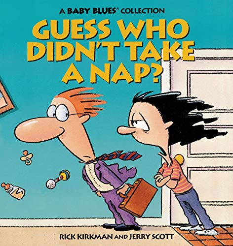 Beispielbild fr Guess Who Didn't Take a Nap? (Baby Blues Collection) zum Verkauf von Wonder Book