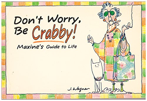 Stock image for Don't Worry, Be Crabby for sale by ThriftBooks-Dallas