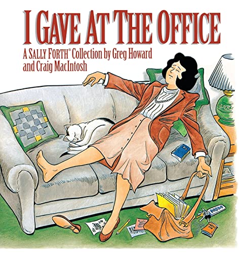 Stock image for I Gave At The Office (A Sally Forth Collection) for sale by Wonder Book