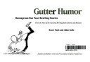 Beispielbild fr Gutter Humor : Amazing but True Bowling Stories zum Verkauf von Better World Books