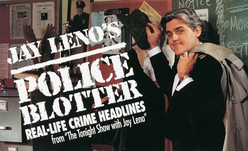 Stock image for Jay Leno's Police Blotter for sale by SecondSale