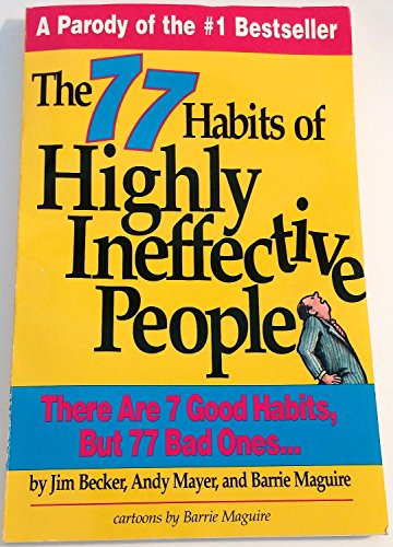 9780836217520: The 77 Habits of Highly Ineffective People