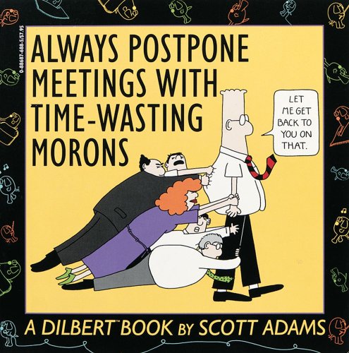 9780836217582: A Dilbert Book 1 - Always Postpone Meetings With Time Wasting Morons