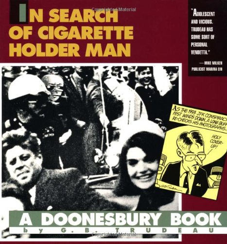 Beispielbild fr In Search of Cigarette Holder Man: A Doonesbury Book zum Verkauf von BooksRun