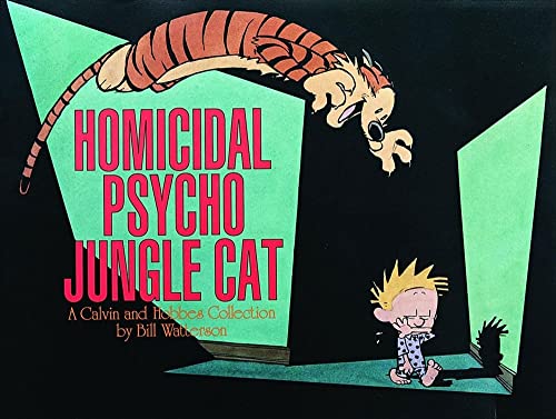 Beispielbild fr Homicidal Psycho Jungle Cat: A Calvin and Hobbes Collection (Volume 13) zum Verkauf von Jenson Books Inc