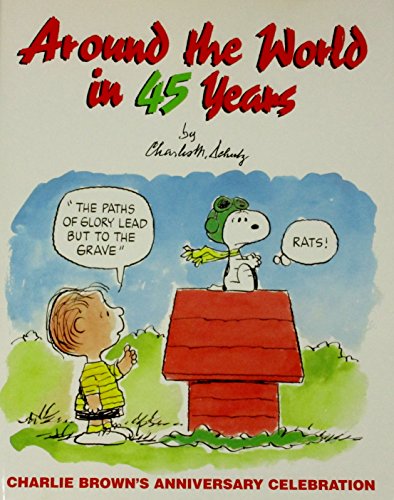 9780836217728: Around the World in 45 Years: Charlie Brown's Anniversary Celebration