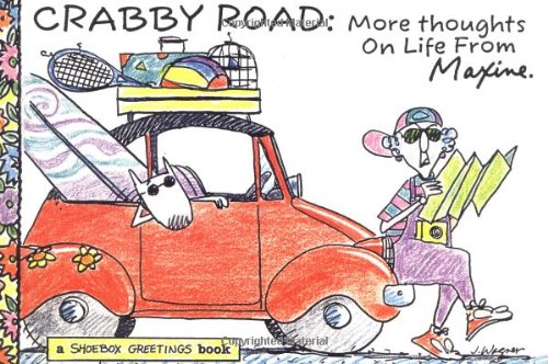 Stock image for Crabby Road: More From Maxine (Shoebox) for sale by Books of the Smoky Mountains