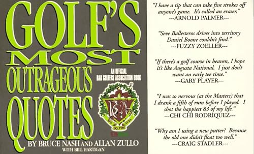 Golf's Most Outrageous Quotes: An Official Bad Golfers Association Book (9780836217896) by Nash, Bruce; Zullo, Allan; Hartigan, Bill