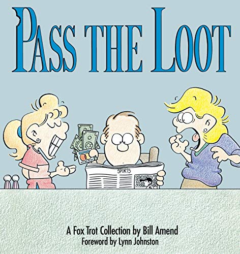 Beispielbild fr Pass the Loot : A Fox Trot Collection zum Verkauf von Wonder Book