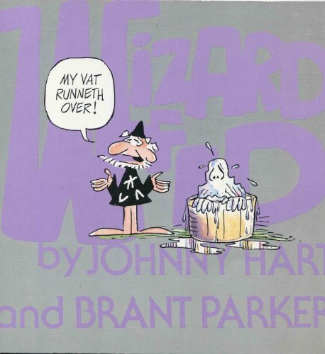 My Vat Runneth over (Wizard of Id Collection) (9780836218381) by Hart, Johnny; Parker, Brant
