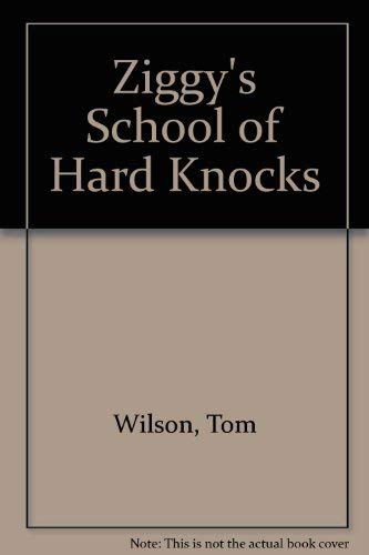 Ziggy's School of Hard Knocks (9780836218398) by Wilson, Tom