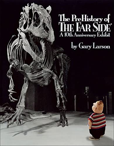 9780836218510: The PreHistory of The Far Side:: A 10th Anniversary Exhibit