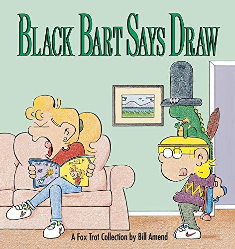 Stock image for Black Bart Says Draw : A FoxTrot Collection for sale by Your Online Bookstore