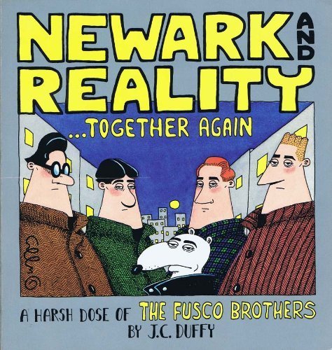 Stock image for Newark and Reality.Together Again: A Harsh Dose of the Fusco Brothers for sale by HPB-Movies