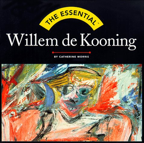 Imagen de archivo de The Essential Willem De Kooning (Essential Series) a la venta por HPB-Diamond