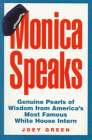 Monica Speaks! (9780836219388) by Lewinsky, Monica; Green, Joey