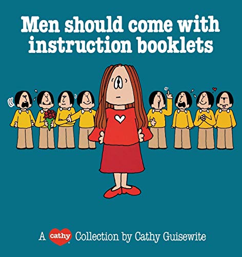 Beispielbild fr Men Should Come With Instruction Booklets: A Cathy Collection zum Verkauf von Wonder Book