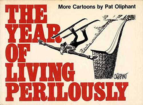 Imagen de archivo de The Year of Living Perilously: More Cartoons a la venta por Wonder Book