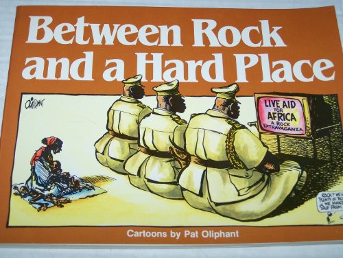 Between A Rock And Hard Place (9780836220841) by Oliphant