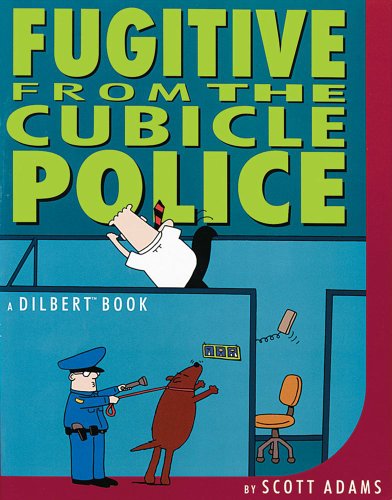 9780836221190: Fugitive from the Cubicle Police: A Dilbert Book