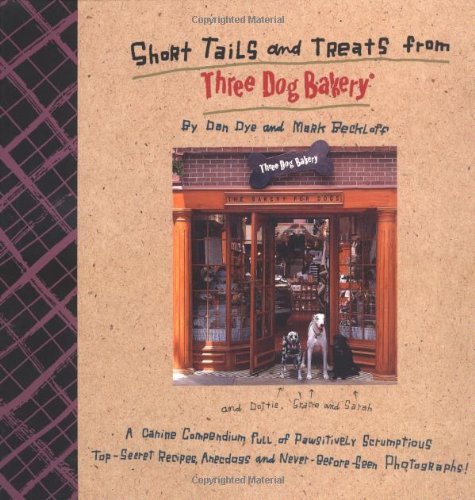 Beispielbild fr Short Tails and Treats from Three Dog Bakery zum Verkauf von Wonder Book