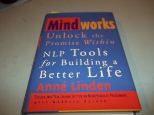9780836221688: Mindworks: Unlock the Promise Within : Nlp Tools for Building a Better Life