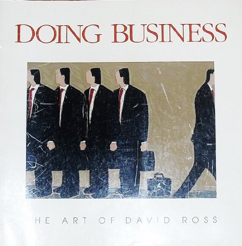 Beispielbild fr Doing Business: The Art of David Ross zum Verkauf von Metakomet Books