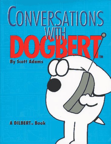 Beispielbild fr Conversations with Dogbert: A Dilbert Book zum Verkauf von Wonder Book