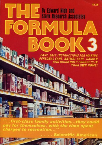 Beispielbild fr The Formula Book 3: easy, safe instructions for makiing personal care, animal care, garden and household products in your home zum Verkauf von RiLaoghaire