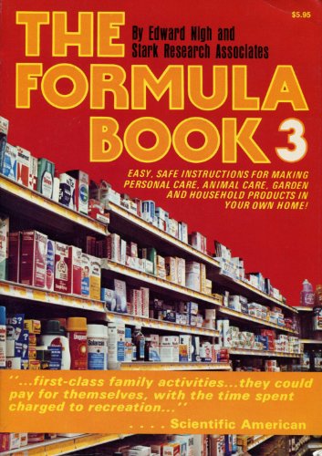 Stock image for The Formula Book 3: easy, safe instructions for makiing personal care, animal care, garden and household products in your home for sale by RiLaoghaire