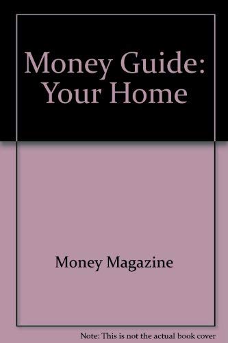 Imagen de archivo de Money Guide : Your Home a la venta por Better World Books