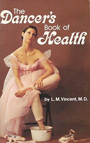 Beispielbild fr The Dancer's Book of Health zum Verkauf von Wonder Book