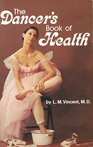 Imagen de archivo de The Dancer's Book of Health a la venta por BookHolders