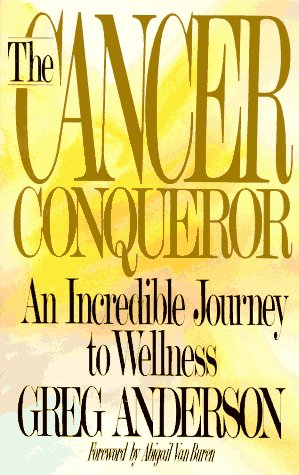 Imagen de archivo de The Cancer Conqueror: An Incredible Journey to Wellness a la venta por SecondSale