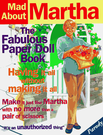 Beispielbild fr Mad About Martha: The Fabulous Paper Doll Book zum Verkauf von More Than Words