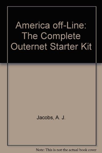 9780836224337: America off-Line: The Complete Outernet Starter Kit