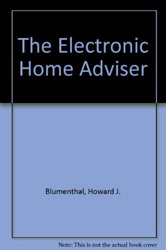 Stock image for The Electronic Home Adviser for sale by Basement Seller 101