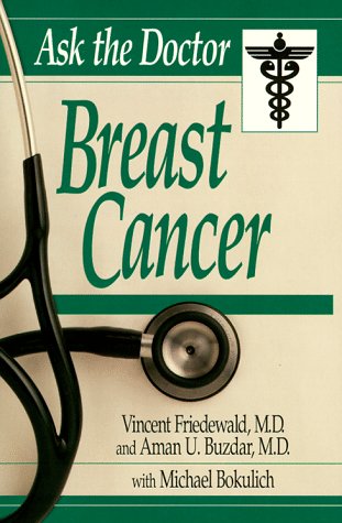 Beispielbild fr Ask the Doctor: Breast Cancer (Ask the Doctor Series) zum Verkauf von Wonder Book