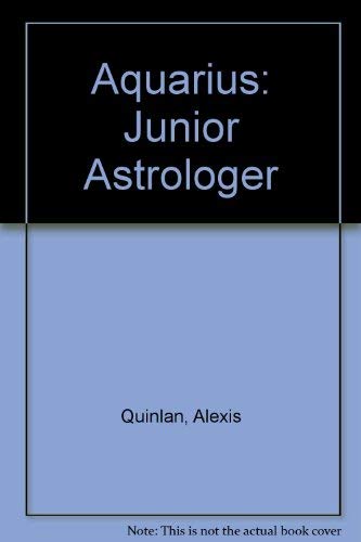 Stock image for Aquarius January 22-February 19: Junior Astrologer for sale by Gulf Coast Books