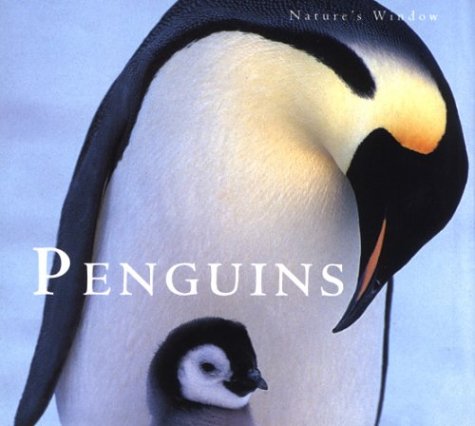 Beispielbild fr Penguins: Nature's Window zum Verkauf von Wonder Book