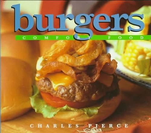 Stock image for BURGERS; COMFORT FOOD for sale by Columbia Books, ABAA/ILAB, MWABA