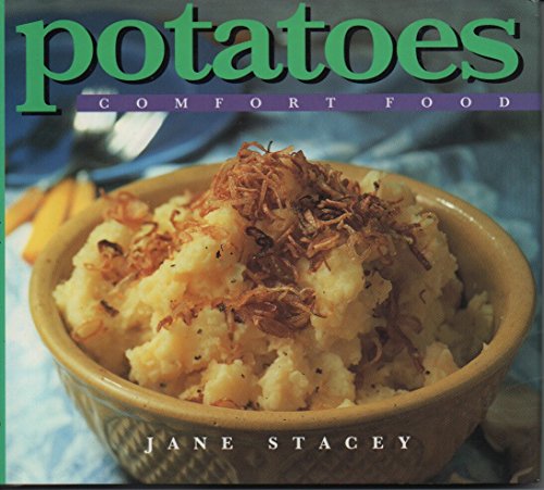 Stock image for Comfort Classics : Potatoes for sale by Better World Books