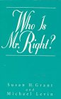 Beispielbild fr Who Is Mr. Right? zum Verkauf von SecondSale