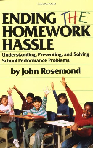 9780836228076: Ending the Homework Hassle: Understanding, Preventing, and Solving School Performance Problems