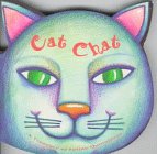 Imagen de archivo de Cat Chat: A Treasury of Feline Quotations (Cutout Shape Books) a la venta por SecondSale
